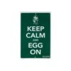 Big Green EggSign Keep Calm And Egg On Decoratie -BBQ Verkoop 117878 300 01 2